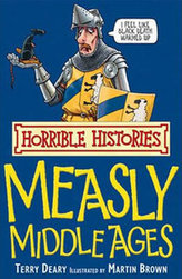 Horrible Histories: Measly Middle Ages