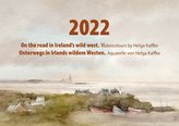 Unterwegs in Irlands wildem Westen Kalender 2022/On the road in Ireland\'s wild west