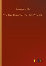 The True History of the State Prisoner