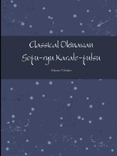 Classical Okinawan Goju-ryu Karate-jutsu Complete