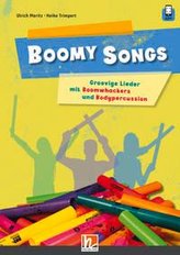 Boomy Songs. Groovige Lieder mit Boomwhackers und Bodypercussion
