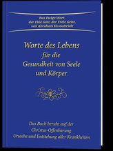 Worte des Lebens für die Gesundheit von Seele und Körper
