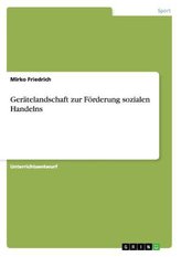 Gerätelandschaft zur Förderung sozialen Handelns