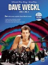 Ultimate Play-Along Drum Trax Dave Weckl, Level 1, Vol 2: Jam with Seven Stylistic Dave Weckl Tracks, Book & 2 CDs [With 2 CD's]
