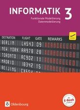 Informatik (Oldenbourg) - Gymnasium Bayern - Ausgabe 2017 - Band 3