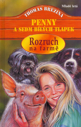 Rozruch na farmě Penny a sedm bílých tlapek