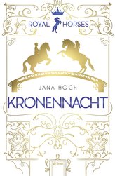 Royal Horses (3). Kronennacht