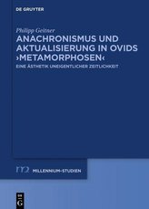 Anachronismus und Aktualisierung in Ovids >Metamorphosen