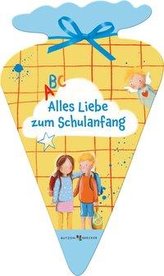 Alles Liebe zum Schulanfang