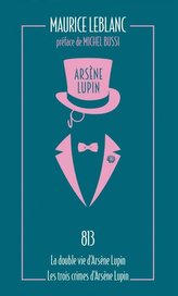 Arsène Lupin 04. 813 - La double vie d\'Arsène Lupin