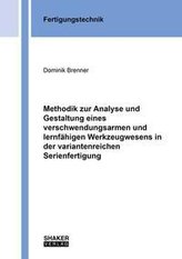 Methodik zur Analyse und Gestaltung eines verschwendungsarmen und lernfähigen Werkzeugwesens in der variantenreichen Serienferti