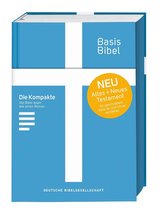 Basisbibel. Die Kompakte. Blau. Der moderne Bibel-Standard: neue Bibelübersetzung des AT und NT nach den Urtexten mit umfangreic