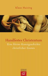 Handfestes Christentum