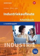 Industriekaufleute 2. Arbeitsbuch. 2. Ausbildungsjahr