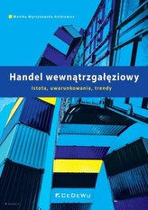 Handel wewnątrzgałęziowy. Istota, uwarunkowania..