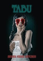 Tabu. Antologia horroru erotycznego cz.1