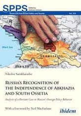 Russia\'s Recognition of the Independence of Abkhazia and South Ossetia