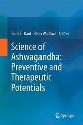 Science of Ashwagandha: Preventive and Therapeutic Potentials