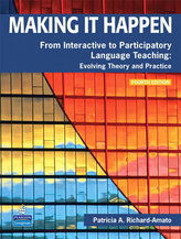 Making It Happen: From Interactive to Participatory Language Teaching -- Evolving Theory and Practice