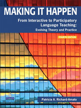 Making It Happen: From Interactive to Participatory Language Teaching -- Evolving Theory and Practice