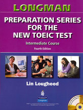 Longman Preparation Series for the New TOEIC Test: Intermediate Course (with Answer Key), with Audio CD and Audioscript
