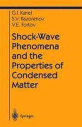 Shock-wave Phenomena and the Properties of Condensed Matter