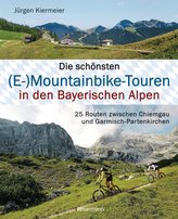 Die schönsten (E-)Mountainbike-Touren in den Bayerischen Alpen