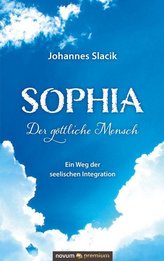 Sophia - Der göttliche Mensch