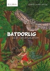 BATDORLIG und die Clans der Waldgeister