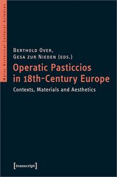 Operatic Pasticcios in 18th-Century Europe