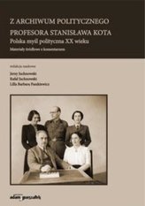 Z archiwum politycznego profesora Stanisława Kota