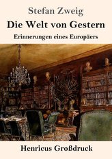 Die Welt von Gestern (Großdruck)