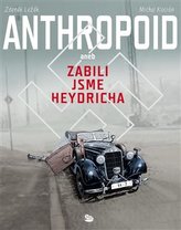 Anthropoid aneb zabili jsme Heydricha