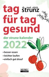Tag für Tag gesund - Der Strunz-Kalender 2022