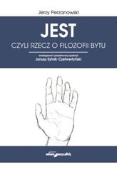 JEST czyli rzecz o filozofii bytu