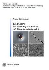 Erodierbare Hochleistungskeramiken mit Zirkoniumdioxidmatrix