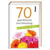 70 gute Wünsche zum Geburtstag