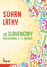 Súhrn látky zo slovenčiny – precvičovanie 2. – 5. ročníka