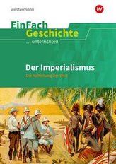 Der Imperialismus. EinFach Geschichte ...unterrichten