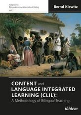 Content and Language Integrated Learning (CLIL): A Methodology of Bilingual Teaching
