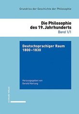 Grundriss der Geschite der Philosophie / Deutschsprachiger Raum 1800-1830