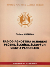 Rádiodiagnostika ochorení pečene, žlčníka, žlčových ciest a pankreasu