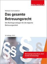 Das gesamte Betreuungsrecht