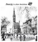 Danzig gestern 2022