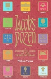 Jacob\'s Dozen: A Prophetic Look at the Tribes of Israel