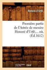 Première partie de l\'Astrée de messire Honoré d\'Urfé (Éd.1612)