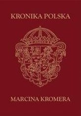 Kronika Polska Marcina Kromera