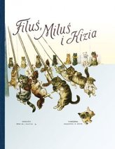 Filuś, Miluś i Kizia. Wesołe kotki