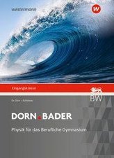 Dorn Bader Physik. Eingangsklasse: Schülerband. Für Baden-Württemberg