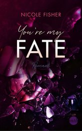You\'re my Fate